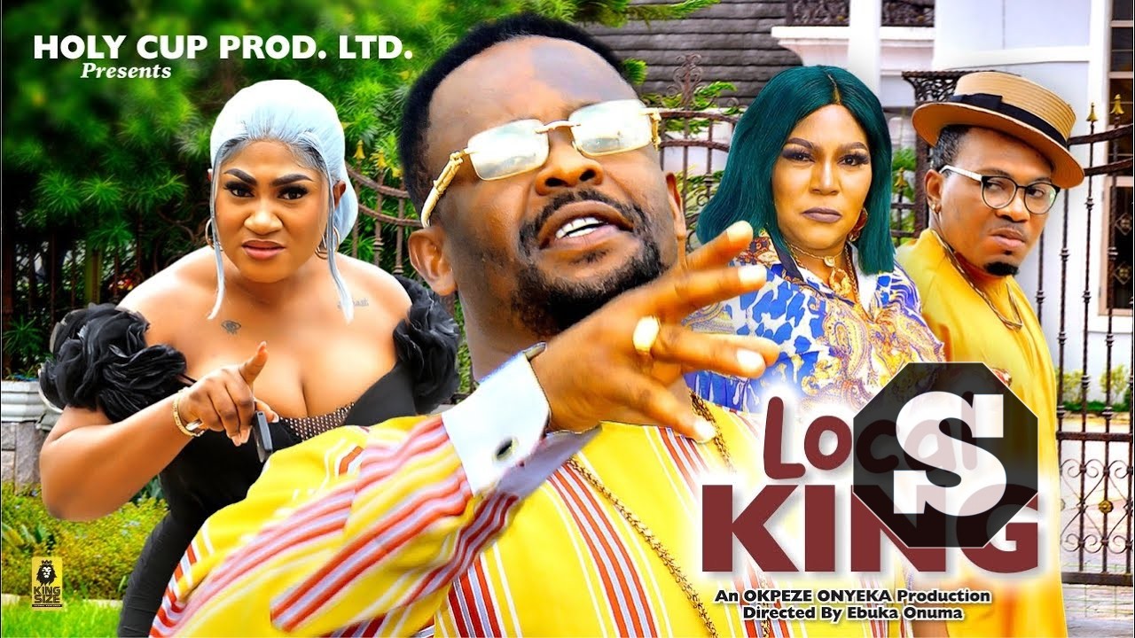 Local King (2023) [Nollywood Movie]