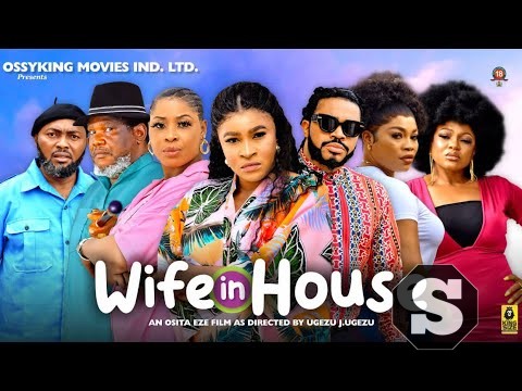 Wife In House (2023) [Nollywood Movie]
