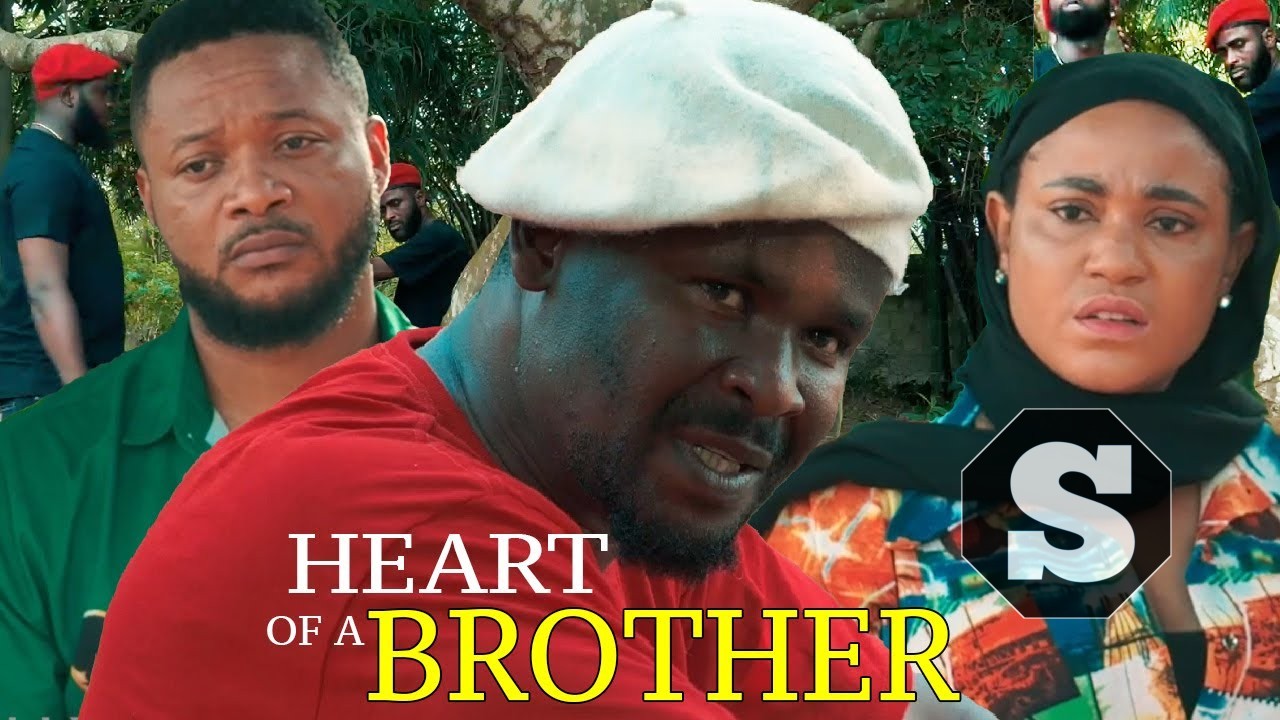 Heart Of A Brother Nollywood Movie Download