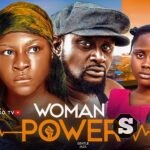 Woman Power (2024) [Nollywood Movie]