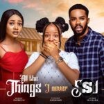 All The Things I Never Said Nollywood Movie Download