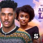 Along Came Love Nollywood Movie Download
