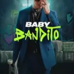 Baby Bandito Season 1 Complete Series Download