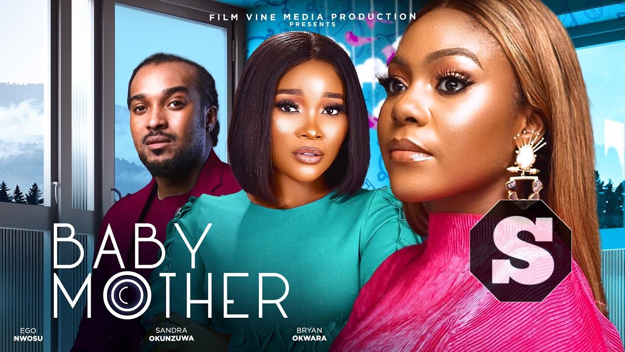 Baby Mother Nollywood Movie Download