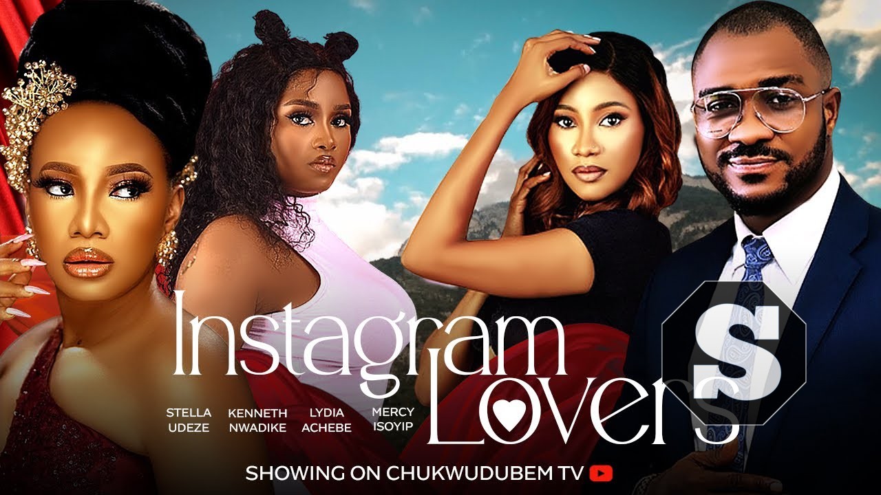 Instagram Lovers Nollywood Movie Download